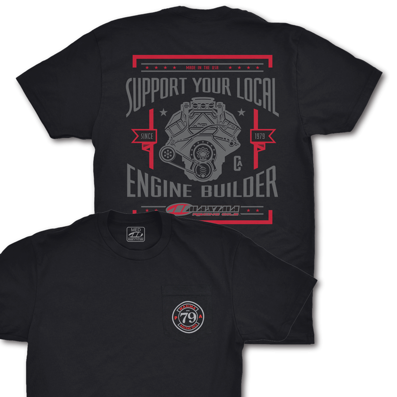SUPPORT YOUR LOCAL ENGINE BUILDER T-SHIRT